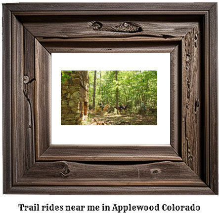 trail rides near me in Applewood, Colorado